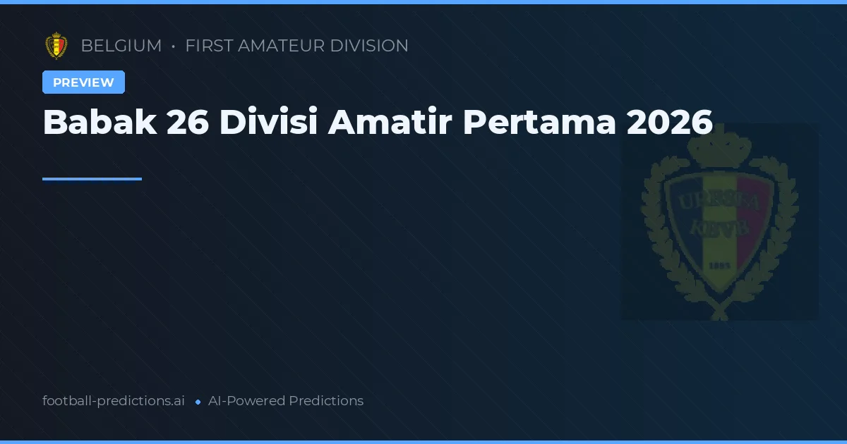 Babak 26 Divisi Amatir Pertama 2026
