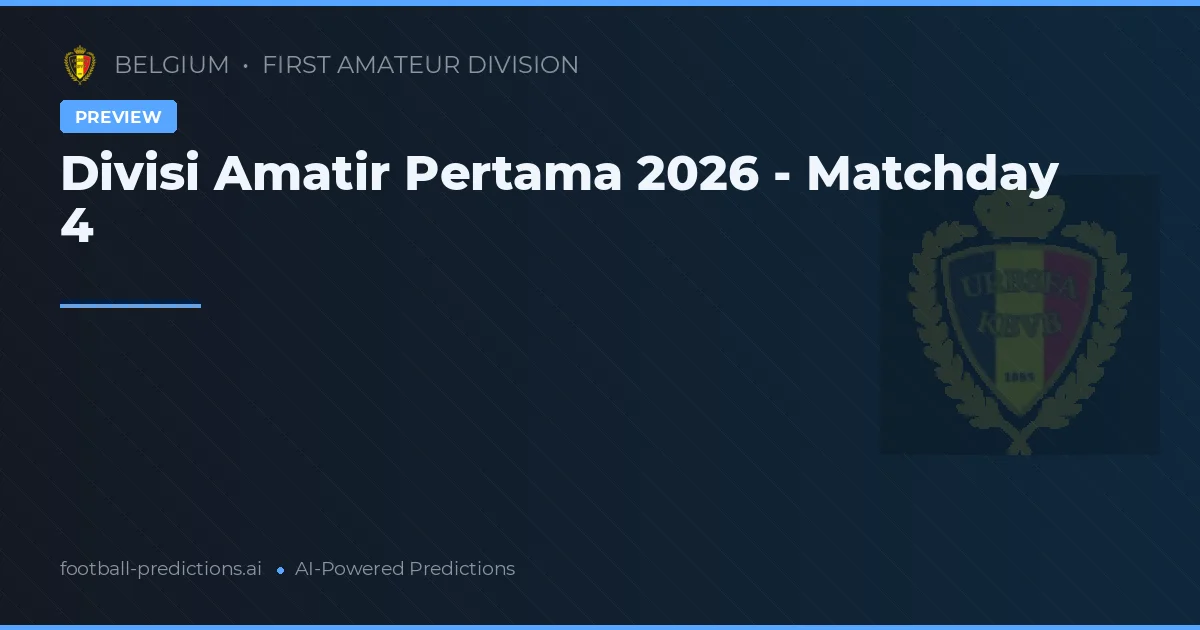 Divisi Amatir Pertama 2026 - Matchday 4