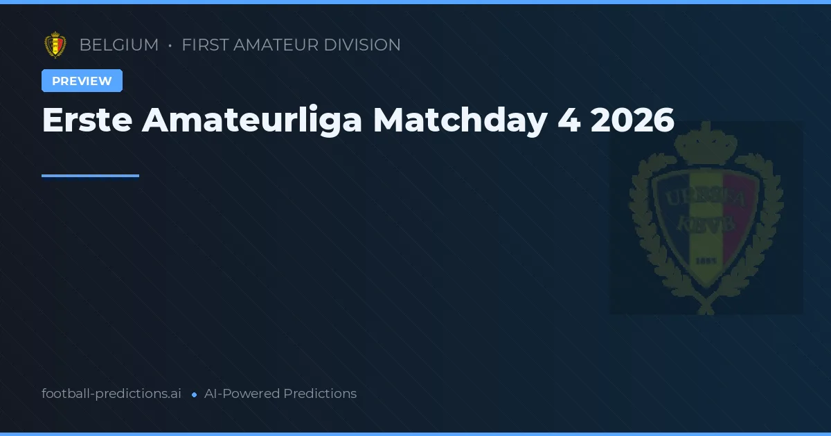 Erste Amateurliga Matchday 4 2026