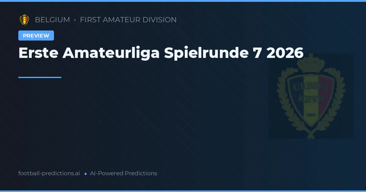 Erste Amateurliga Spielrunde 7 2026