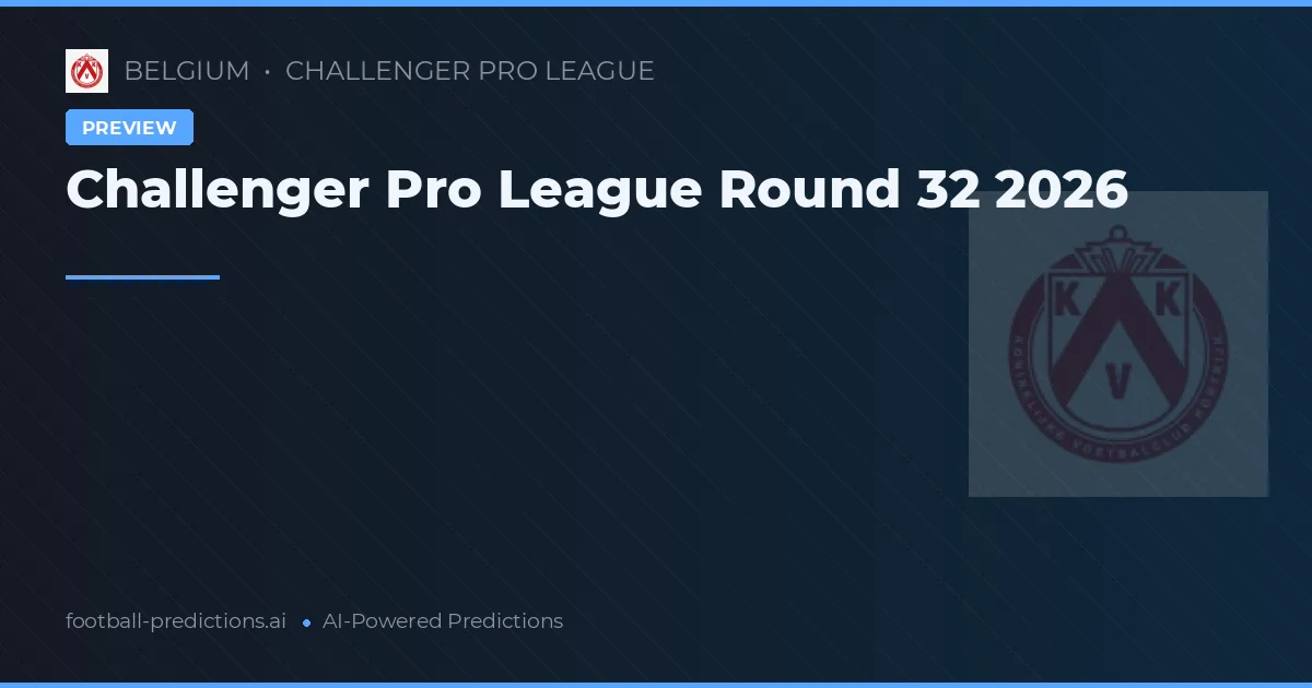 Challenger Pro League Round 32 2026
