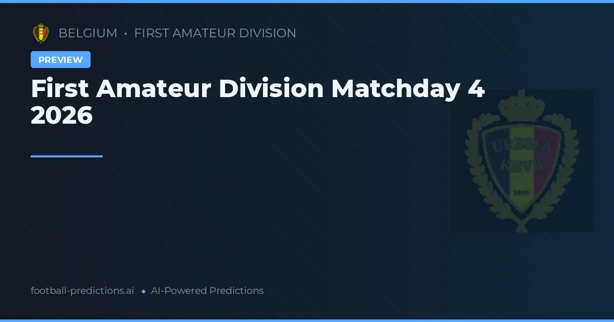 First Amateur Division Matchday 4 2026
