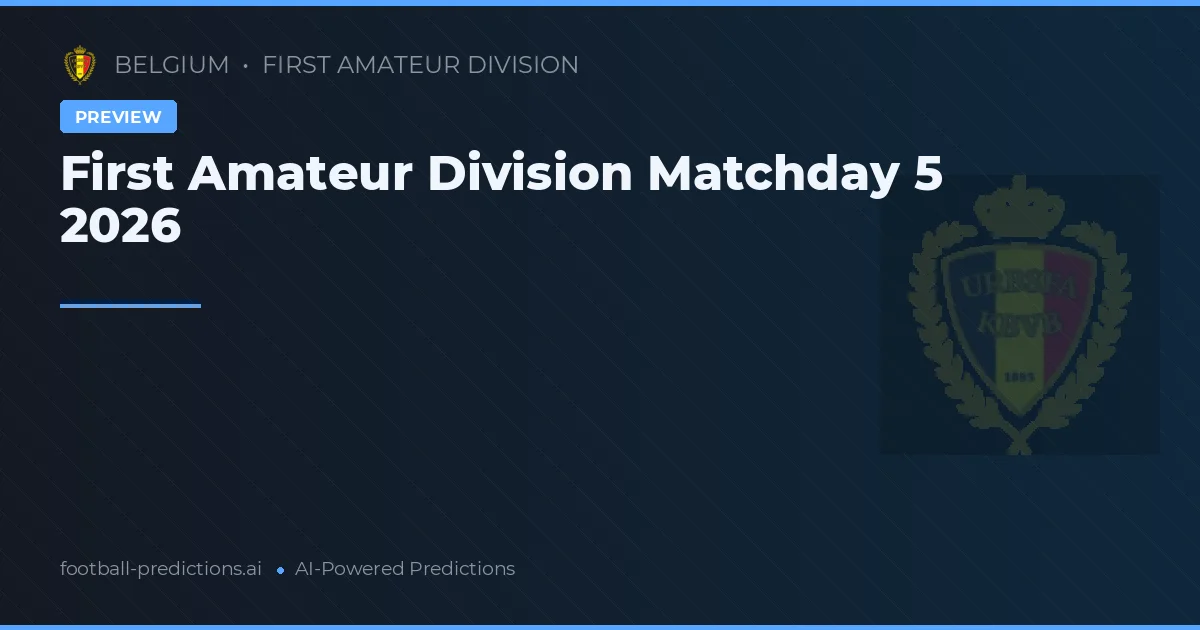 First Amateur Division Matchday 5 2026