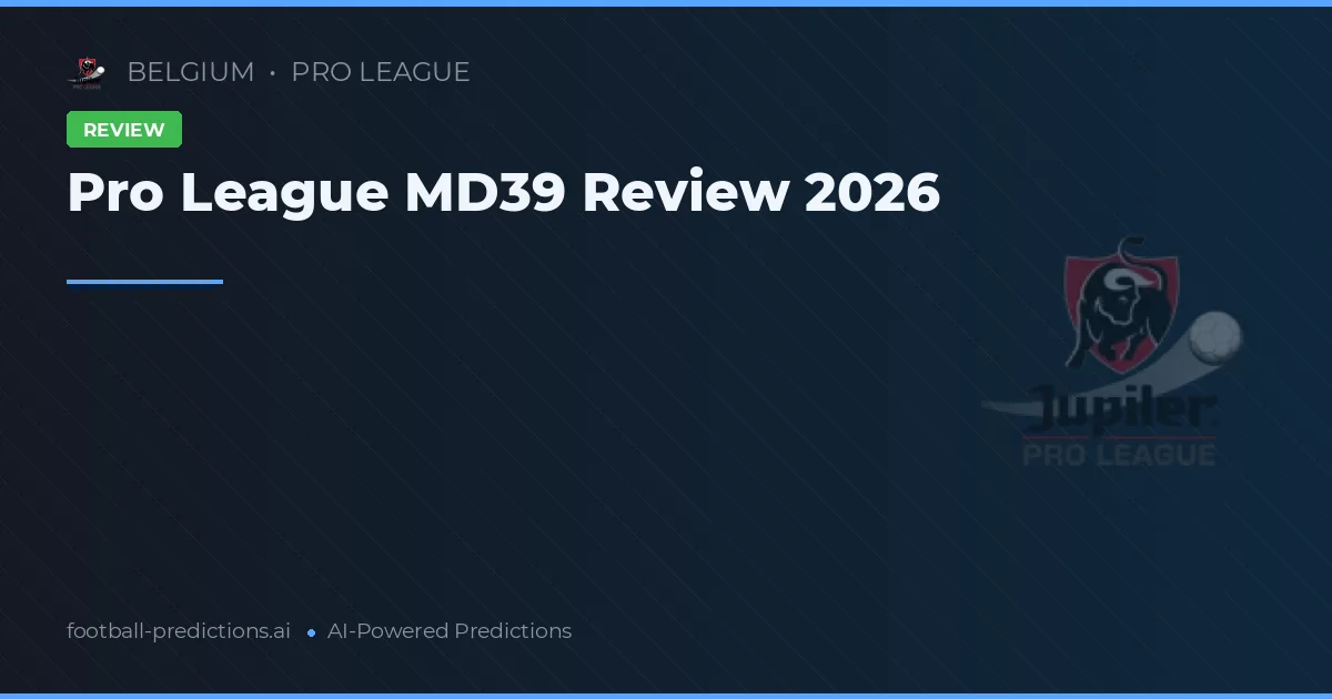 Pro League MD39 Review 2026