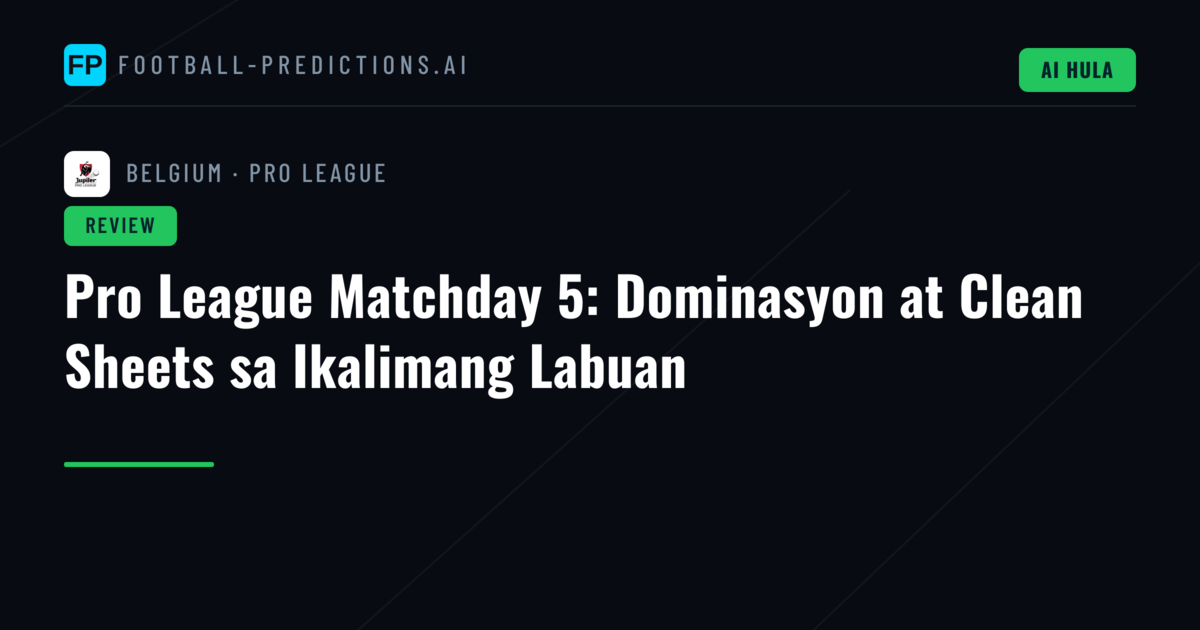 Pro League Matchday 5: Dominasyon at Clean Sheets sa Ikalimang Labuan