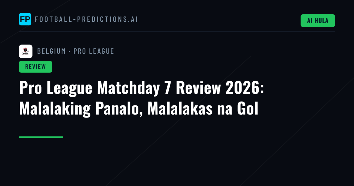 Pro League Matchday 7 Review 2026: Malalaking Panalo, Malalakas na Gol