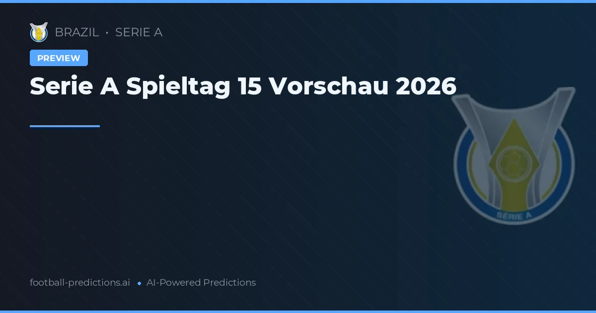 Serie A Spieltag 15 Vorschau 2026