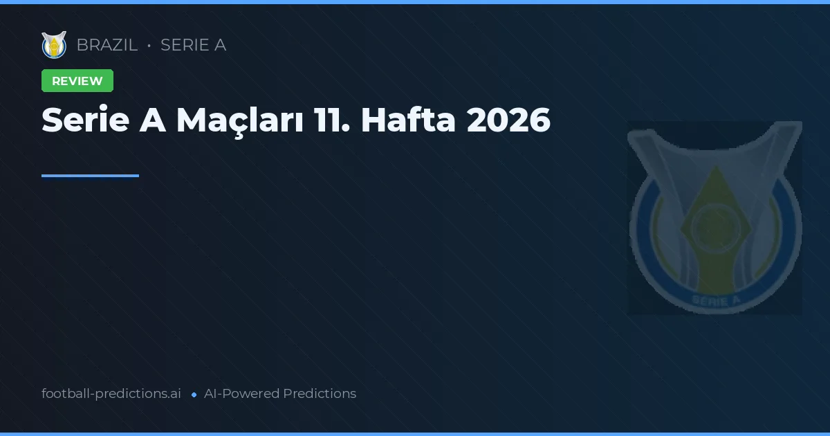 Serie A Maçları 11. Hafta 2026