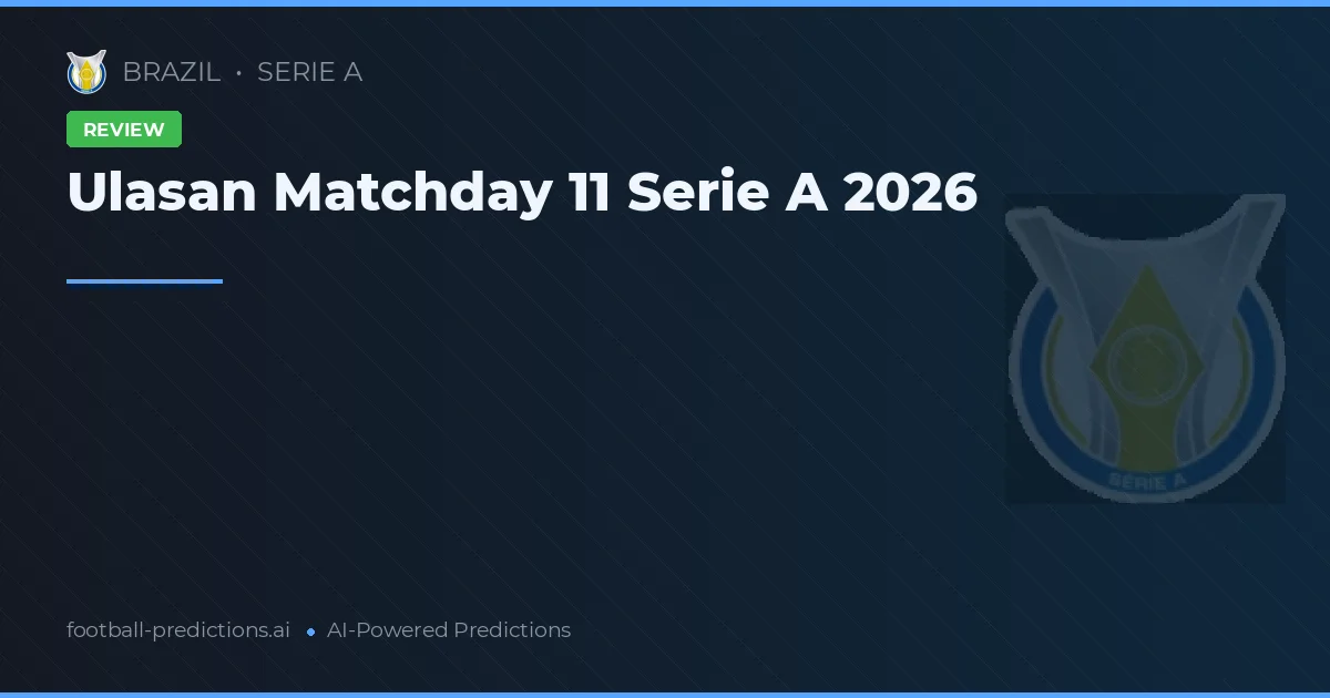 Ulasan Matchday 11 Serie A 2026