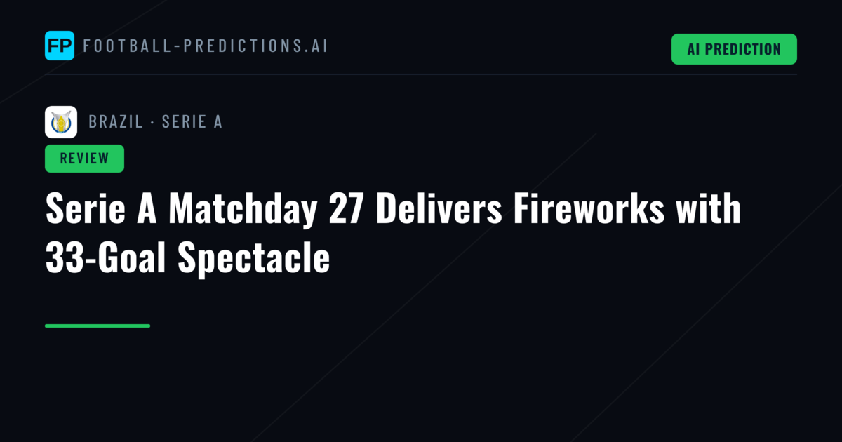 Serie A Matchday 27 Delivers Fireworks with 33-Goal Spectacle