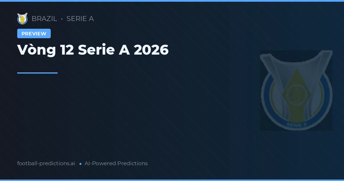 Vòng 12 Serie A 2026