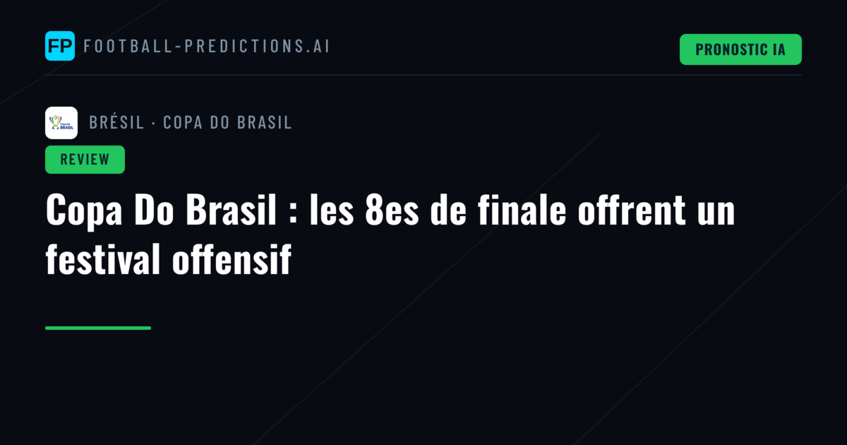 Copa Do Brasil : les 8es de finale offrent un festival offensif