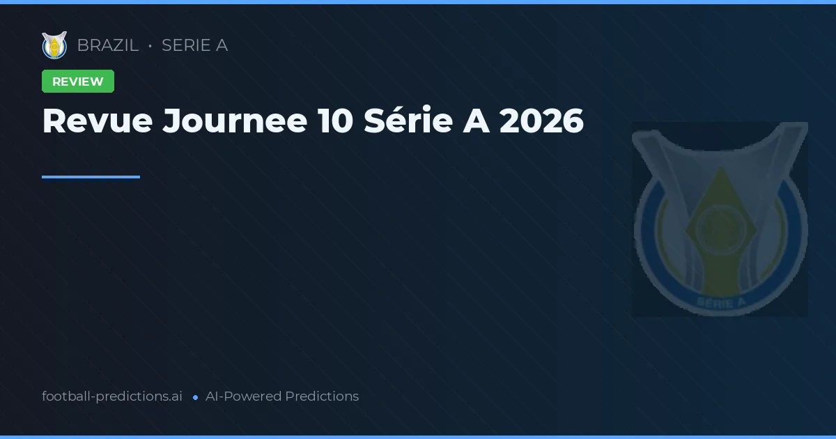 Revue Journee 10 Série A 2026