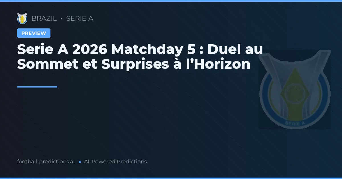 Serie A 2026 Matchday 5 : Duel au Sommet et Surprises à l’Horizon
