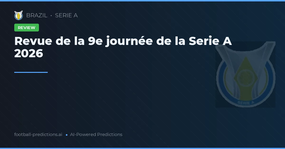 Revue de la 9e journée de la Serie A 2026