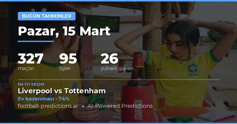 Futbol tahminleri Bugün Mart 2026: en iyi bahisler