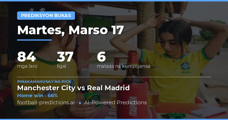 Prediksyon sa football Bukas 17 Marso 2026: pinakamahusay na pusta