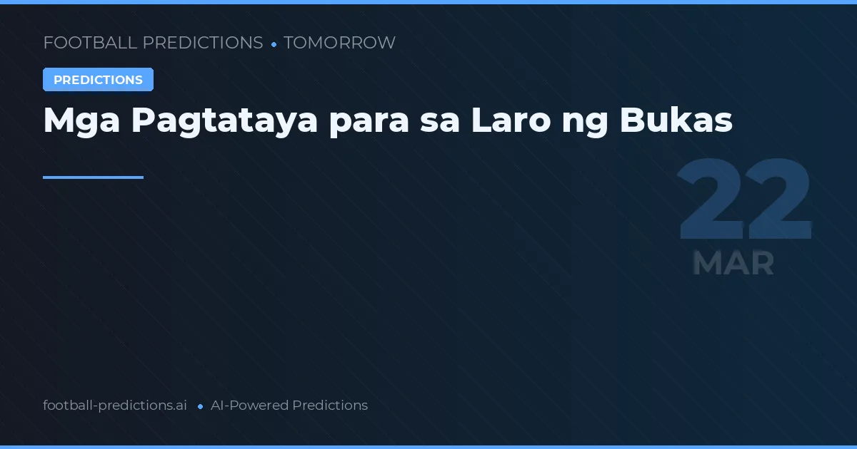 Mga Pagtataya para sa Laro ng Bukas
