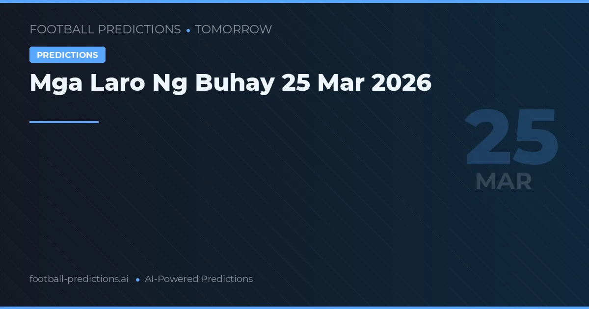 Mga Laro Ng Buhay 25 Mar 2026