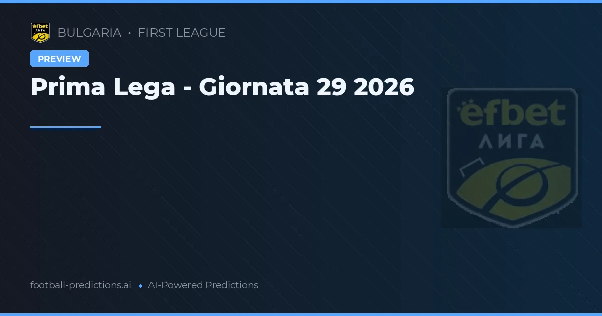 Prima Lega - Giornata 29 2026
