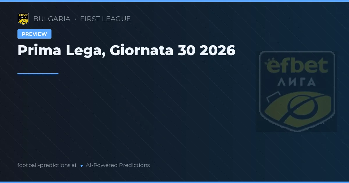 Prima Lega, Giornata 30 2026