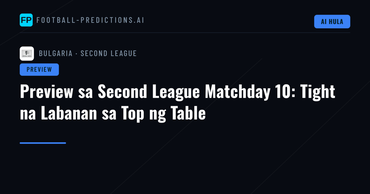 Preview sa Second League Matchday 10: Tight na Labanan sa Top ng Table