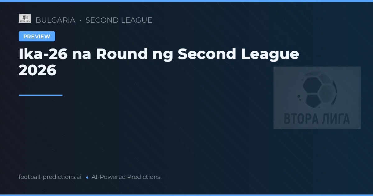 Ika-26 na Round ng Second League 2026