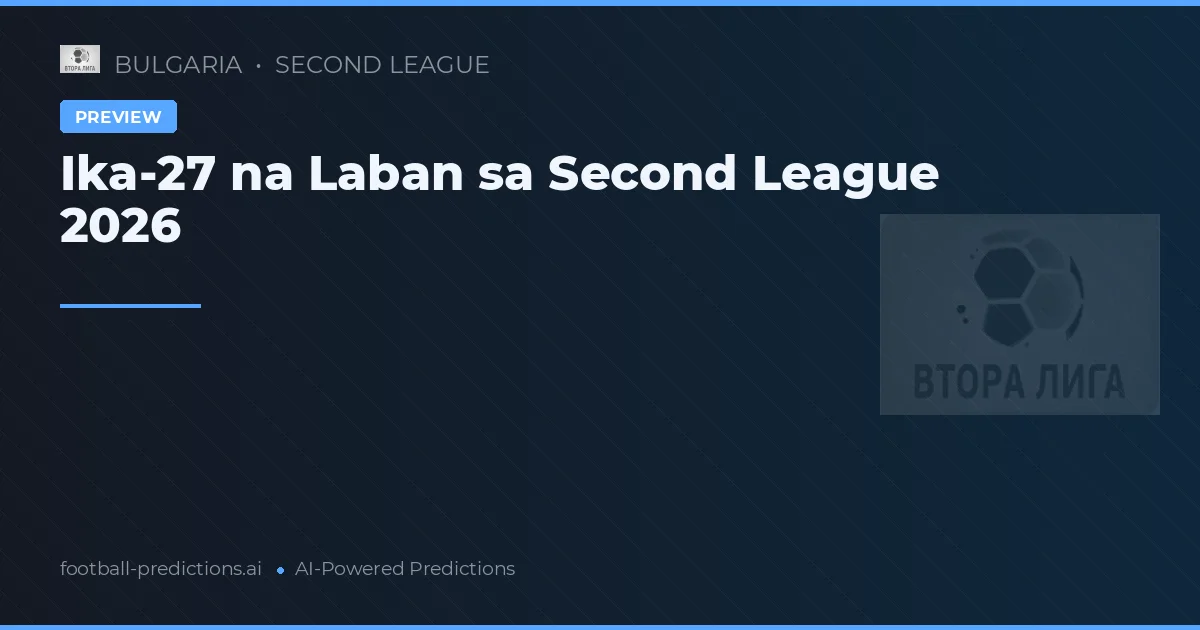 Ika-27 na Laban sa Second League 2026
