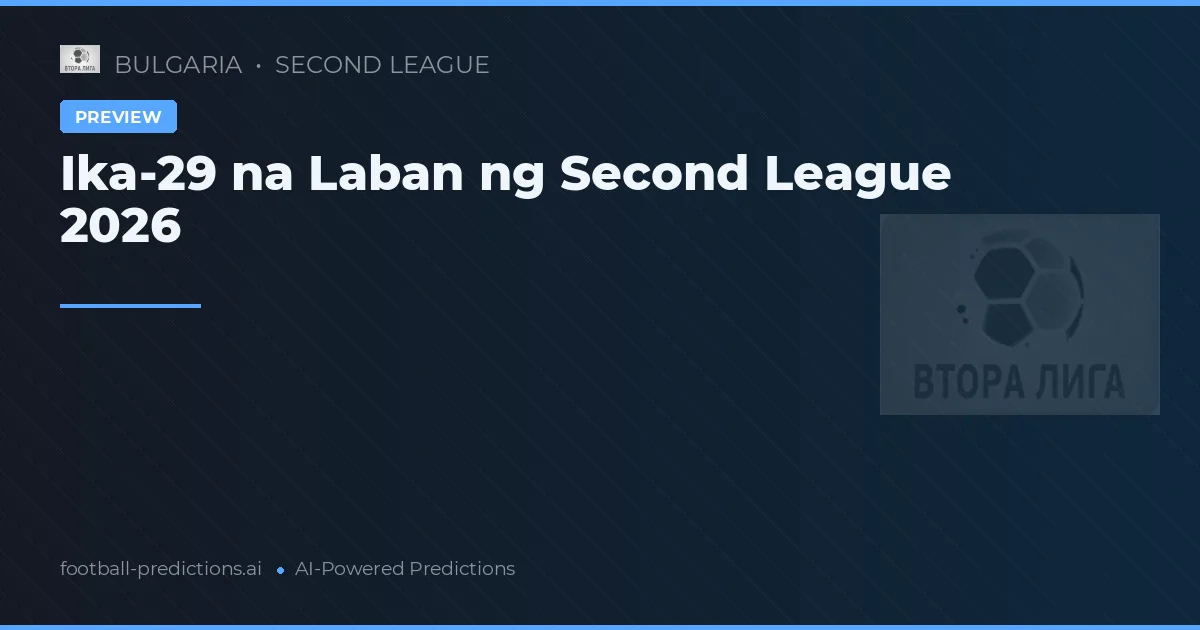 Ika-29 na Laban ng Second League 2026