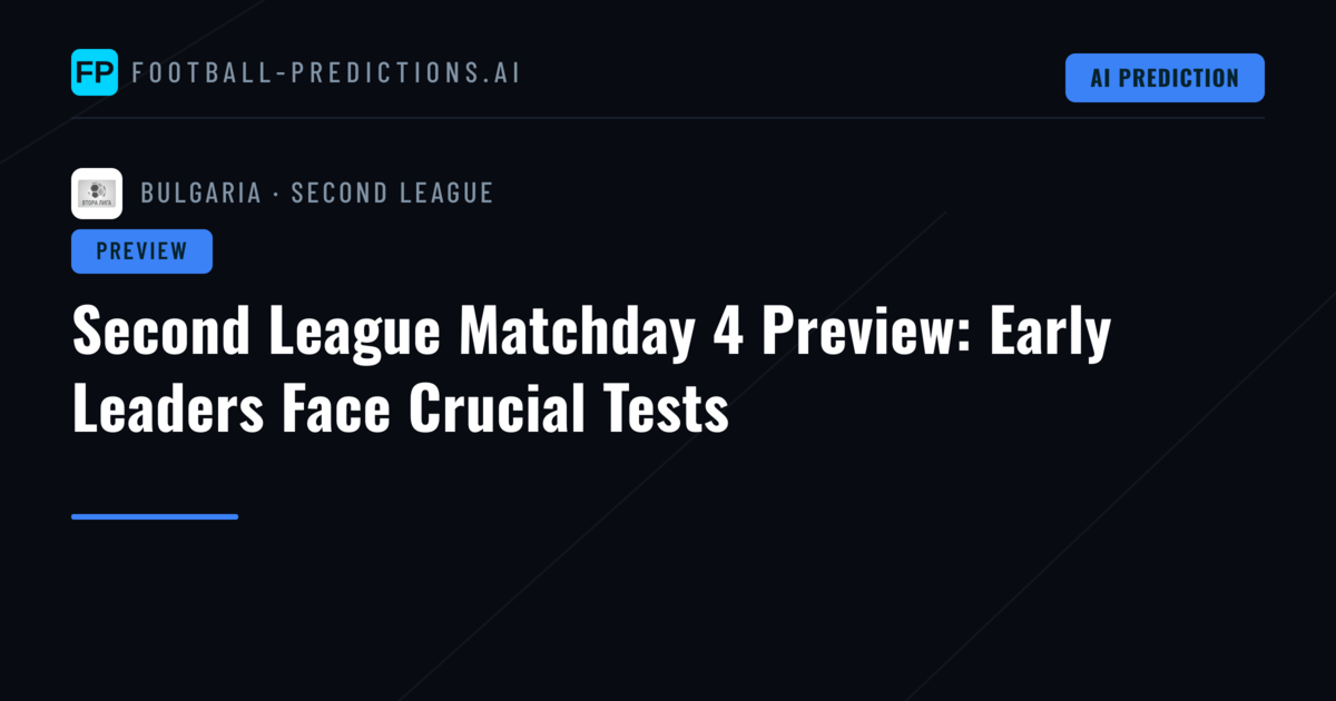 Second League Matchday 4 Preview: Early Leaders Face Crucial Tests
