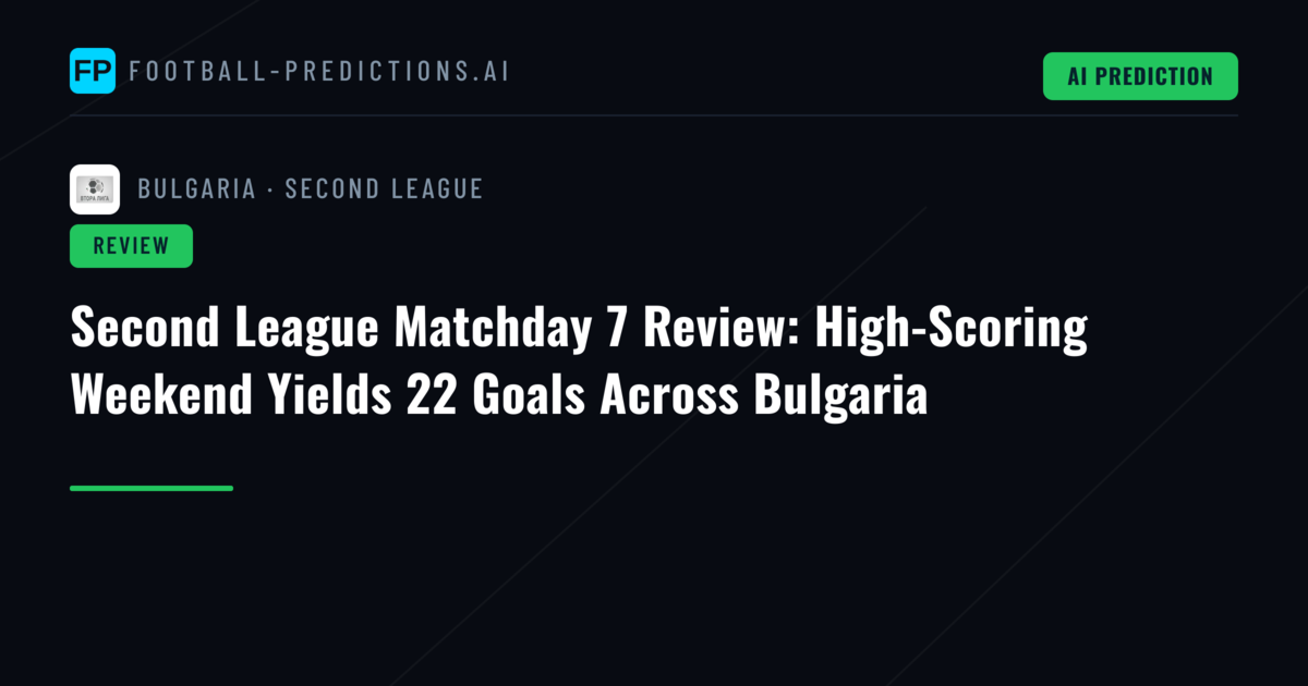 Second League Matchday 7 Review: High-Scoring Weekend Yields 22 Goals Across Bulgaria