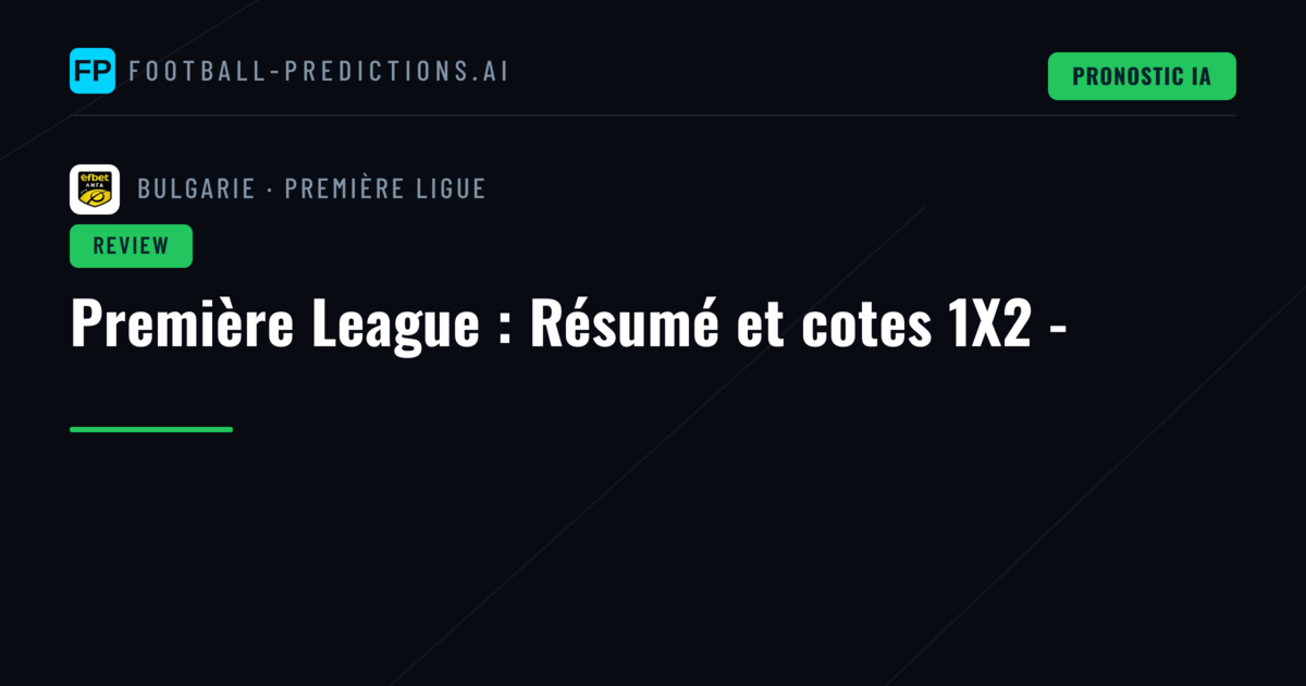 Première League : Résumé et cotes 1X2 -
