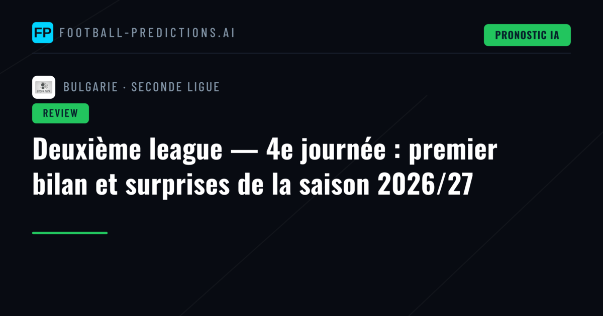 Deuxième league — 4e journée : premier bilan et surprises de la saison 2026/27