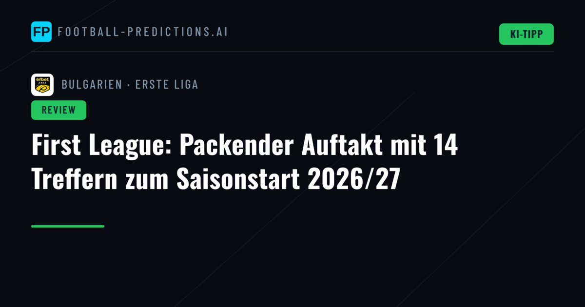 First League: Packender Auftakt mit 14 Treffern zum Saisonstart 2026/27