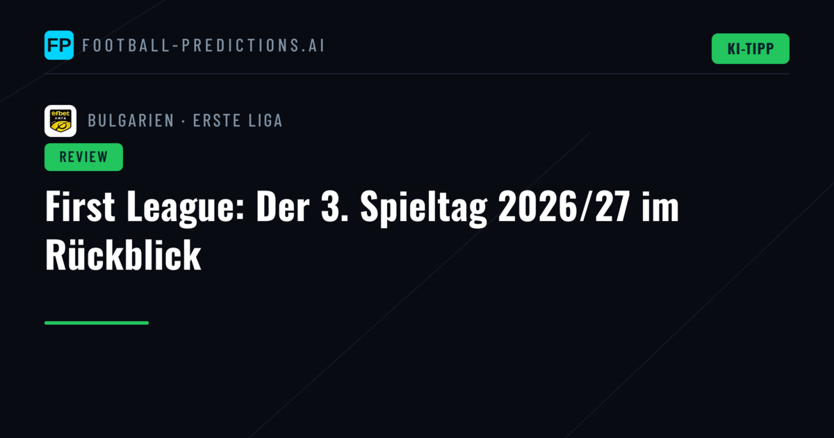 First League: Der 3. Spieltag 2026/27 im Rückblick