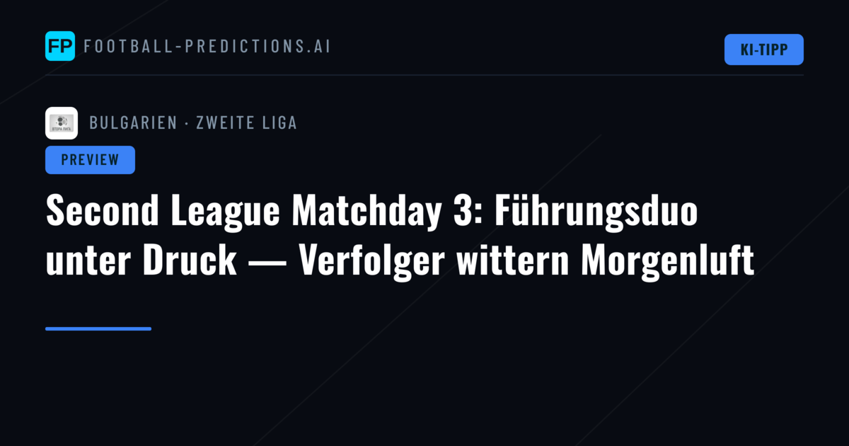 Second League Matchday 3: Führungsduo unter Druck — Verfolger wittern Morgenluft