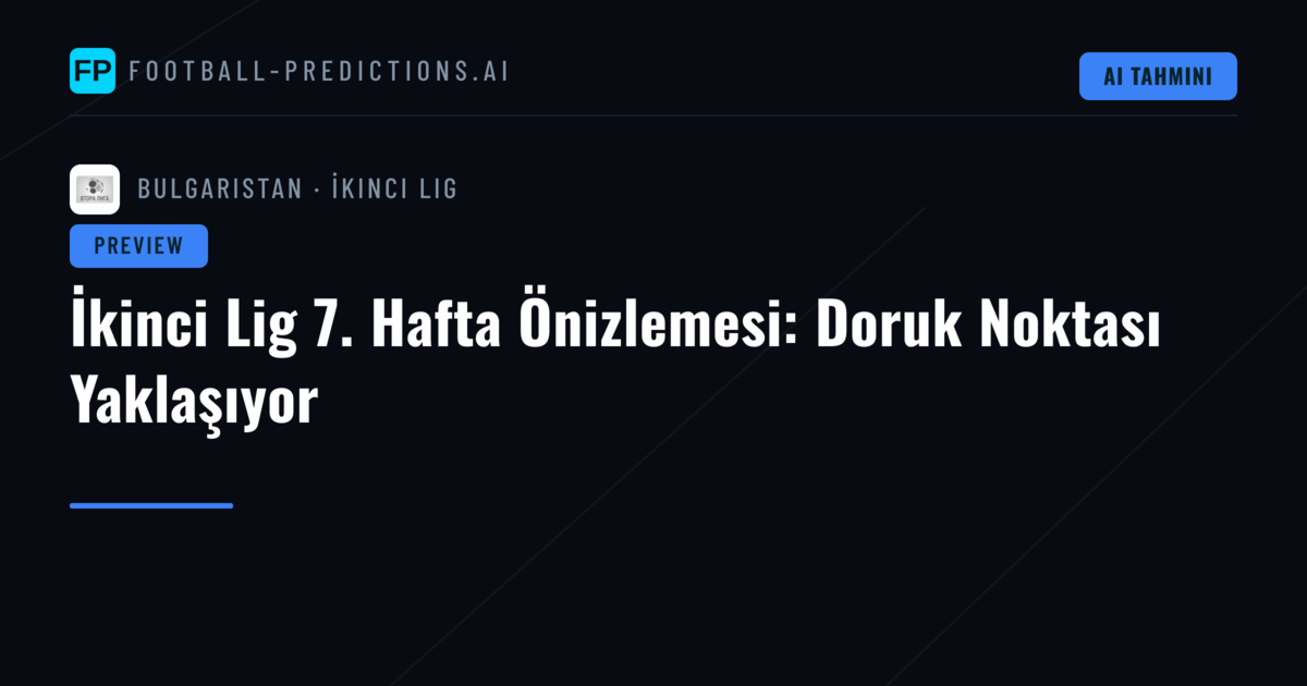 İkinci Lig 7. Hafta Önizlemesi: Doruk Noktası Yaklaşıyor