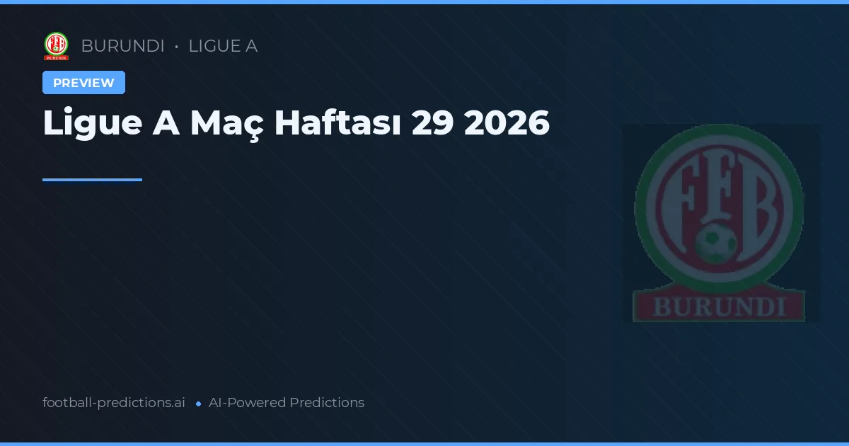Ligue A Maç Haftası 29 2026