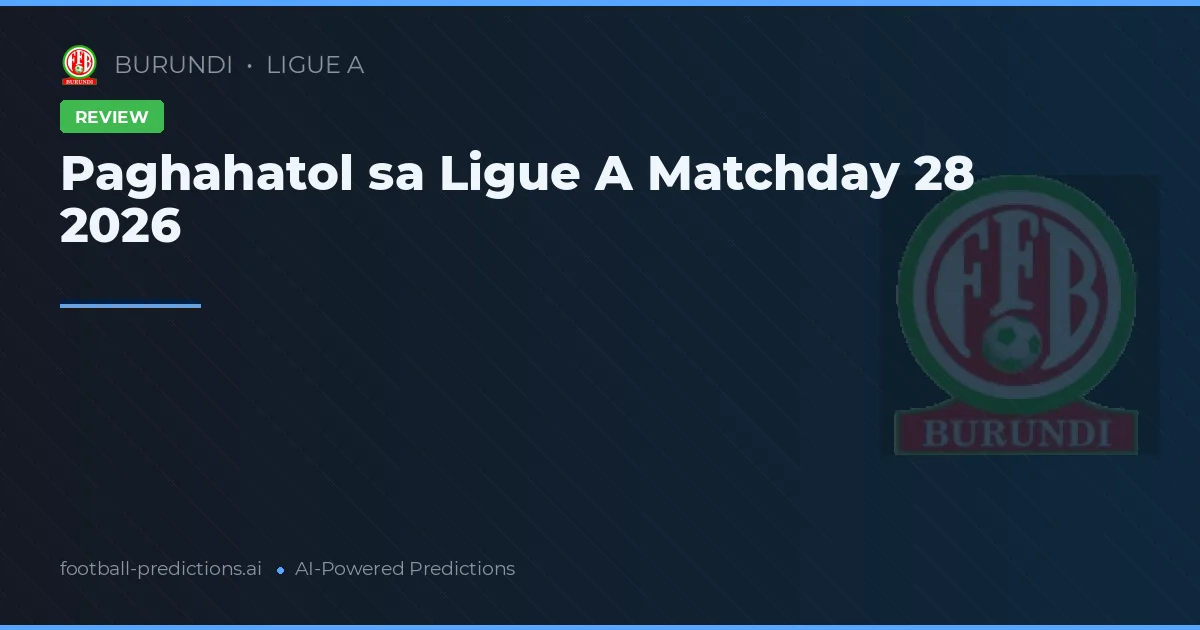 Paghahatol sa Ligue A Matchday 28 2026