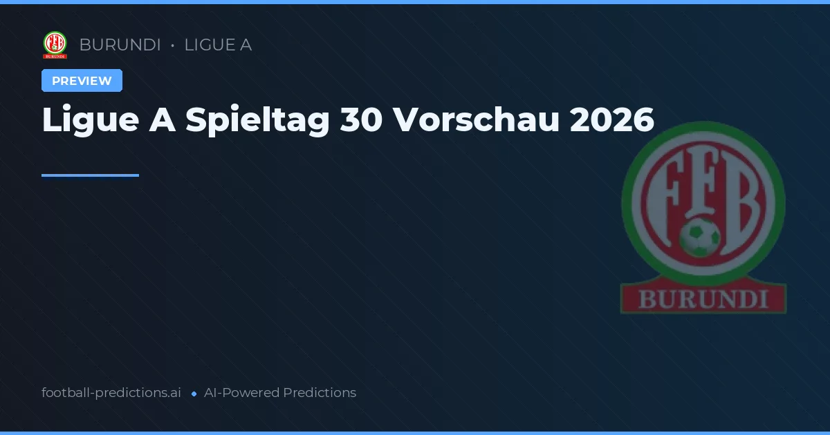 Ligue A Spieltag 30 Vorschau 2026