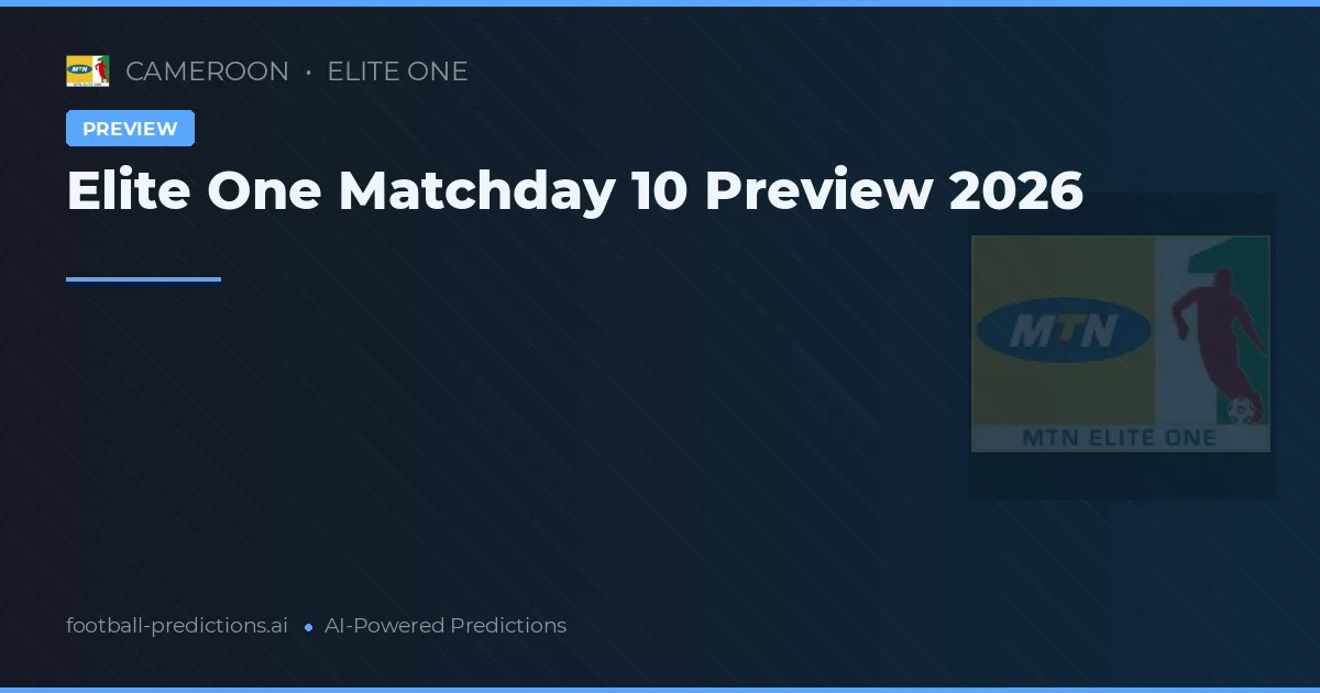 Elite One Matchday 10 Preview 2026