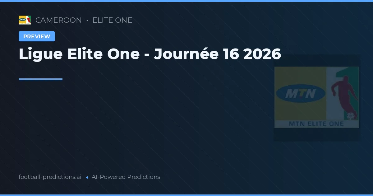Ligue Elite One - Journée 16 2026