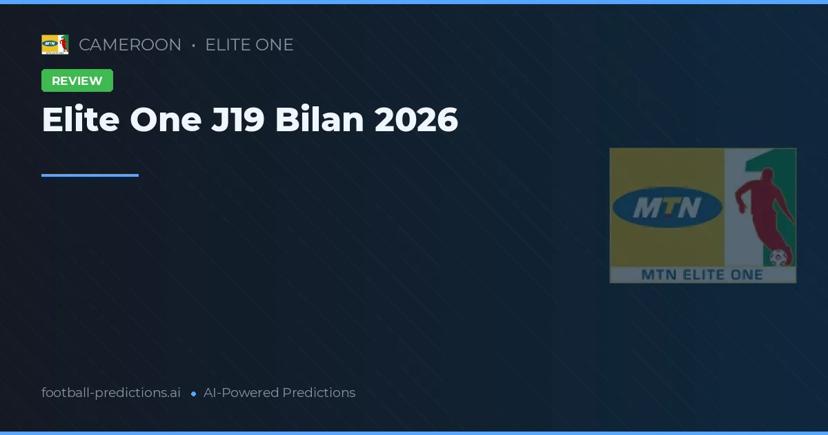 Elite One J19 Bilan 2026