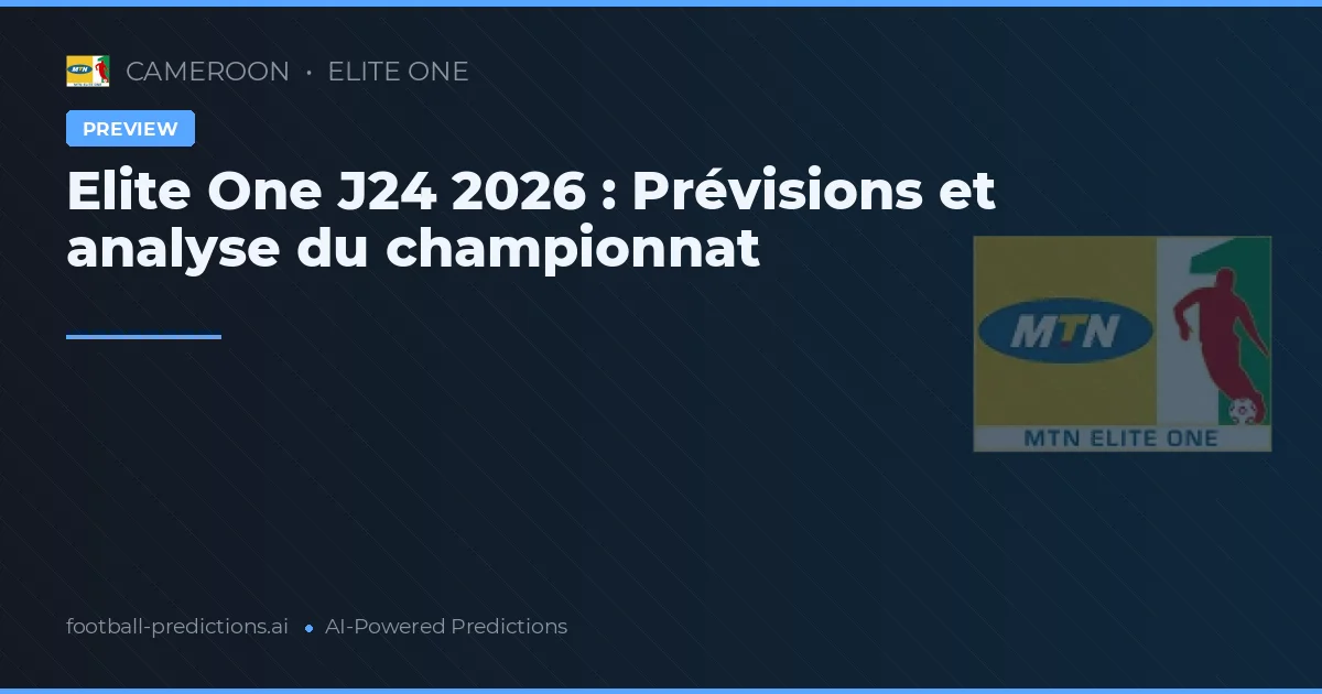 Elite One J24 2026 : Prévisions et analyse du championnat