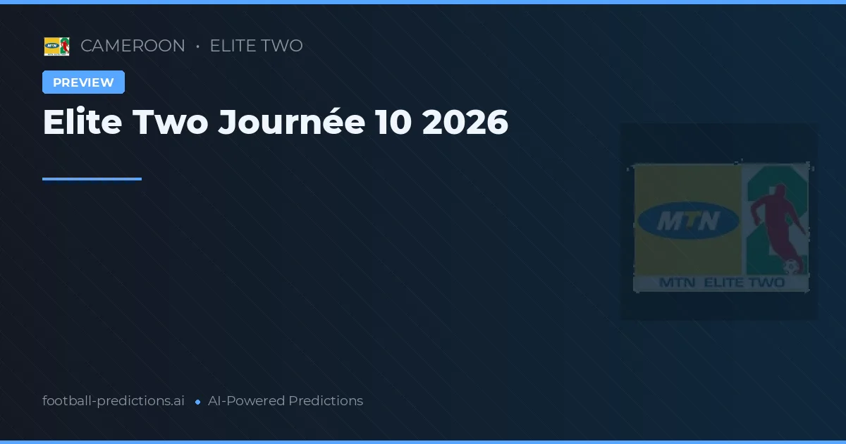 Elite Two Journée 10 2026