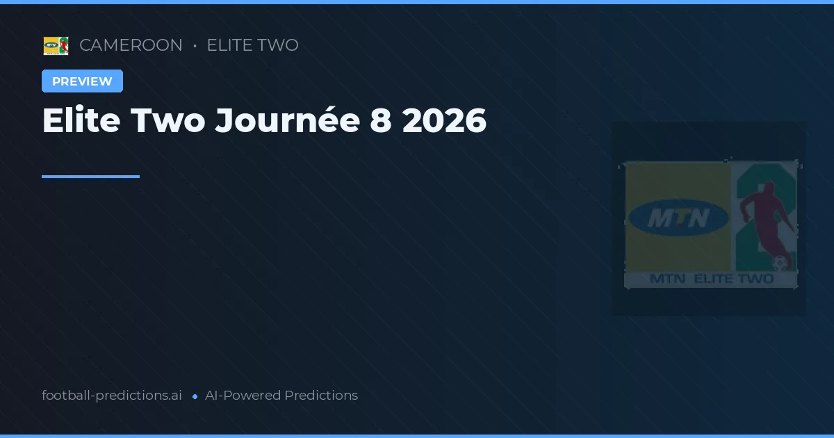 Elite Two Journée 8 2026