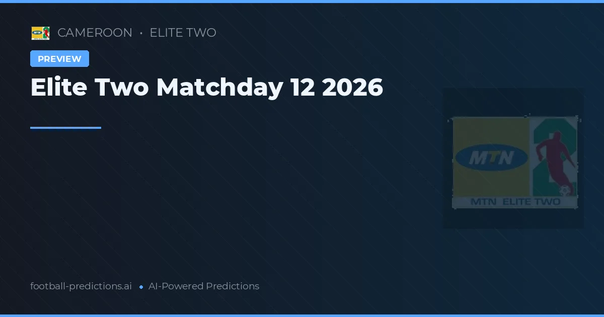 Elite Two Matchday 12 2026