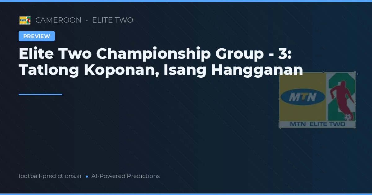 Elite Two Championship Group - 3: Tatlong Koponan, Isang Hangganan