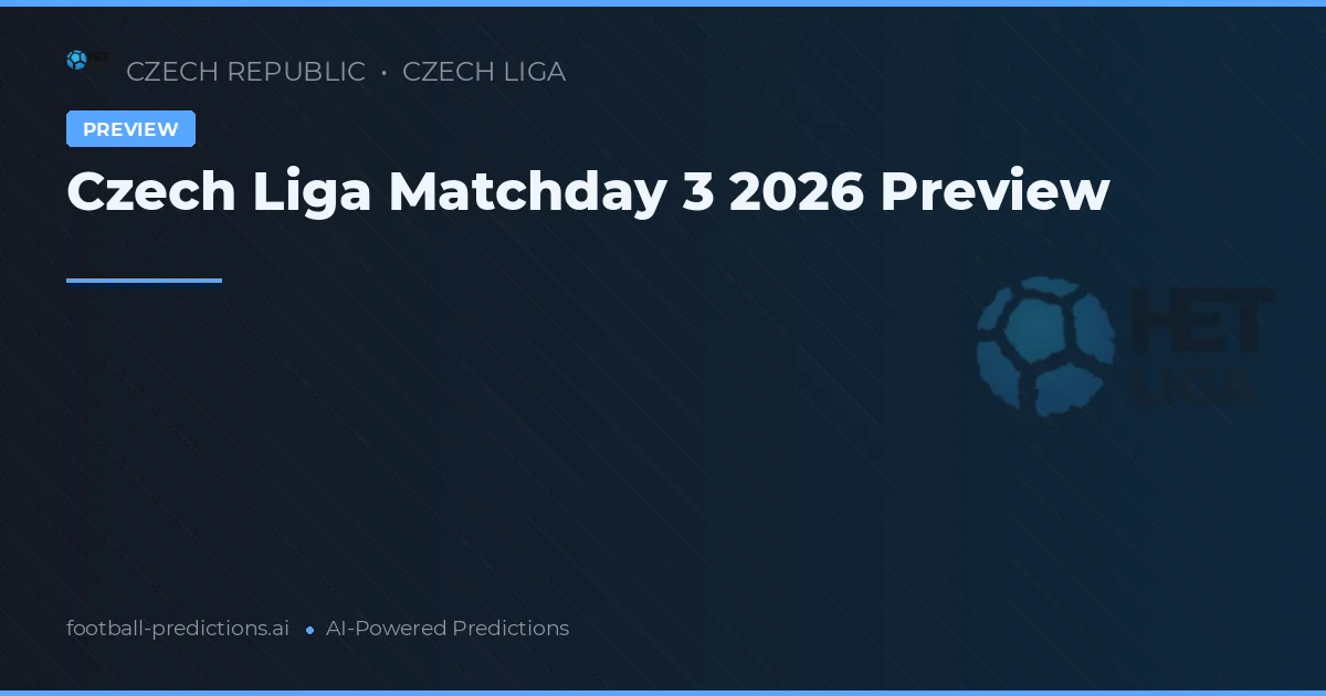 Czech Liga Matchday 3 2026 Preview