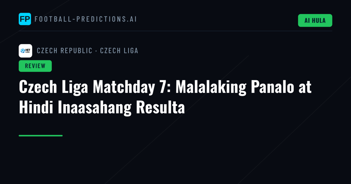 Czech Liga Matchday 7: Malalaking Panalo at Hindi Inaasahang Resulta
